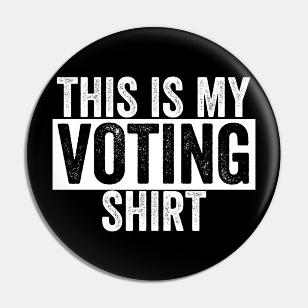 This is my Voting Shirt Pin by belownormal
