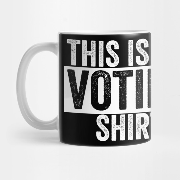 This is my Voting Shirt by belownormal