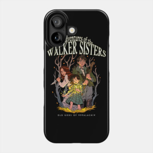 The Adventures of The Walker Sisters Phone Case