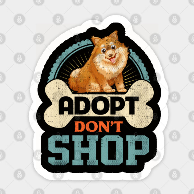 Adopt Don't Shop Pro Pet Rescue Tee Pomeranian Puppy Dog Sticker by belownormal