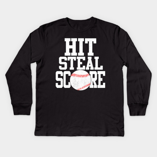 Hit Steal Score funny Baseball Player T Shirt Kids Long Sleeve T-Shirt by belownormal