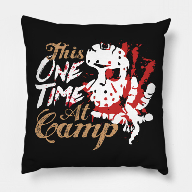 This One Time At Camp Horror Fan TShirt Pillow by belownormal