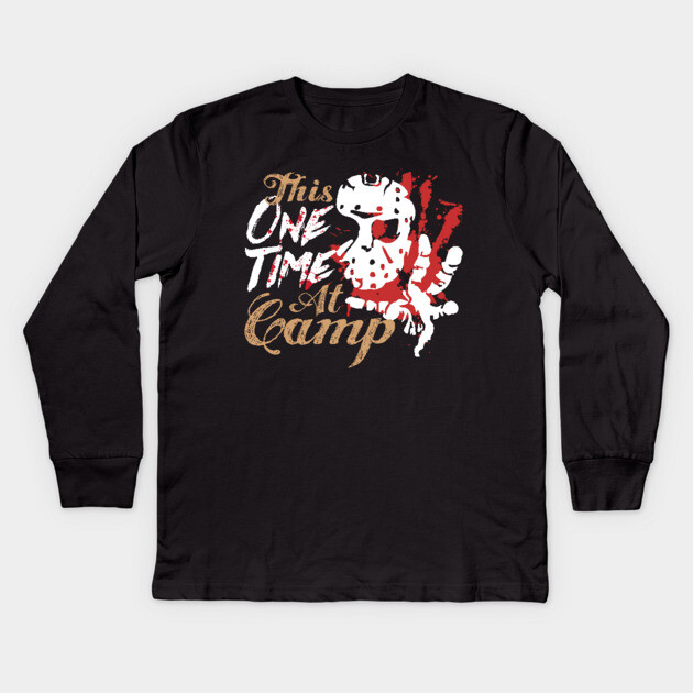 This One Time At Camp Horror Fan TShirt Kids Long Sleeve T-Shirt by belownormal