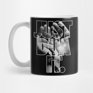 Just Dua It. Mug