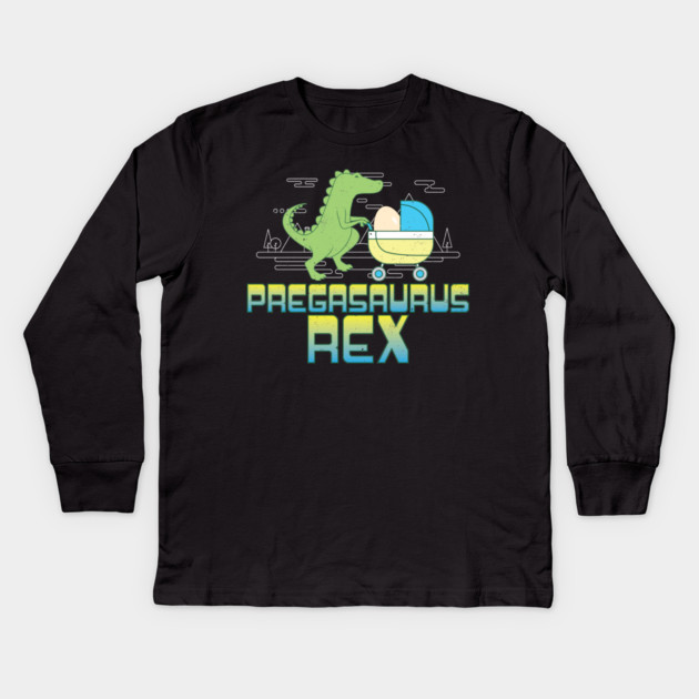 Pregasaurus Rex T-Shirt Preggo T-Rex Funny Kids Long Sleeve T-Shirt by belownormal