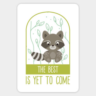 The best is yet to come Sticker