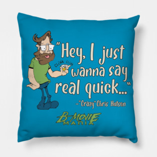 Hey, I Just Wanna Say Pillow