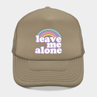 Leave Me Alone Ironic Cute Funny Gift Hat