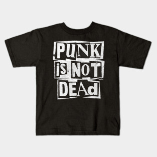 Punk Is Not Dead Kids T-Shirt