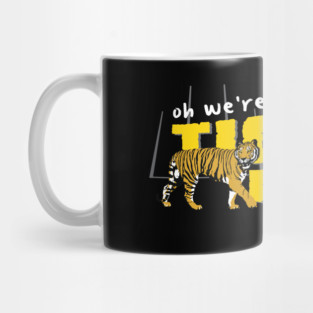 Oh We're From Tigerland Mug