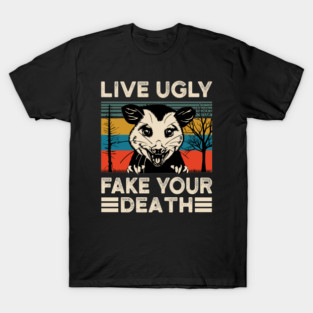Live Ugly Fake Your Death Retro Vintage T-Shirt