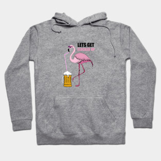 Let's get Flocked up Flamingo drinking beer Hoodie