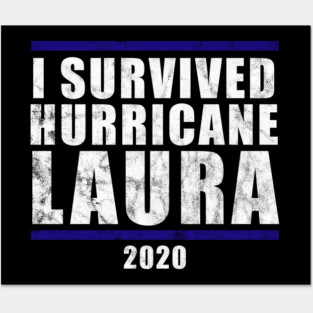 I Survived Hurricane Laura 2020 Posters and Art