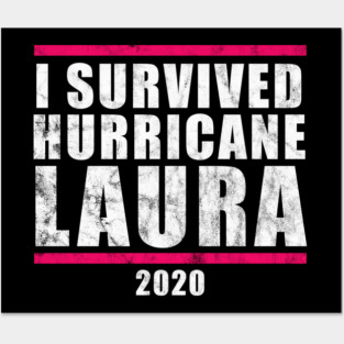 I Survived Hurricane Laura 2020 Posters and Art