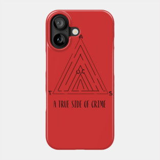 A TRUE SIDE OF CRIME LOGO Phone Case