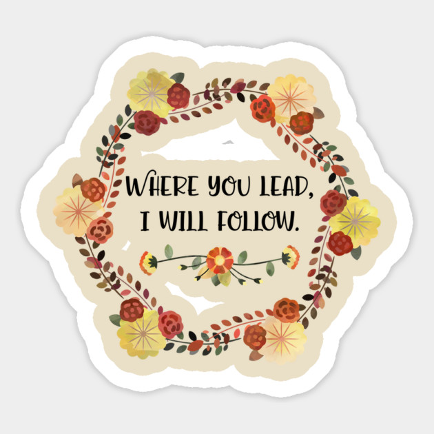 Where you lead, I will follow. Magnet by Stars Hollow Mercantile