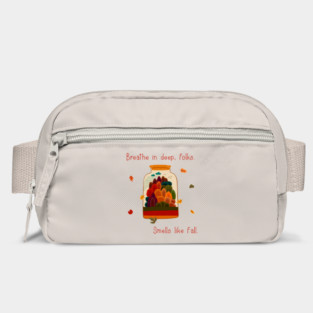 Breathe in deep, folks. Smells like fall. Bag