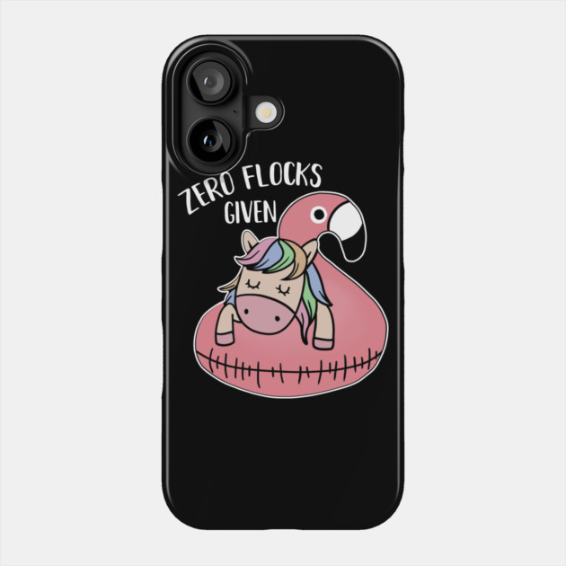 Zero Flocks Given Unicorn Flamingo Lover Phone Case by logiamerch