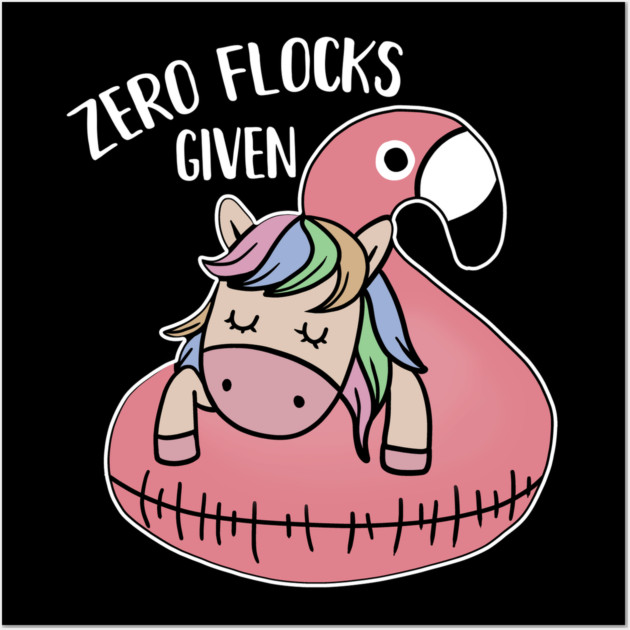 Zero Flocks Given Unicorn Flamingo Lover Wall Art by logiamerch