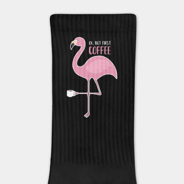 OK But First Coffe, Love Flamingos by logiamerch