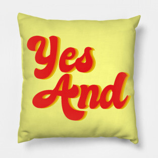Yes And Improv Pillow