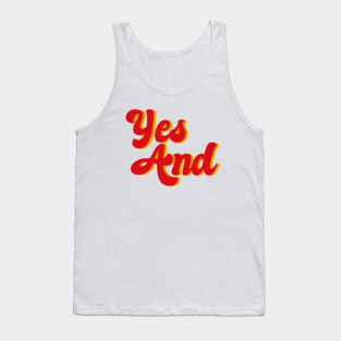 Yes And Improv Tank Top