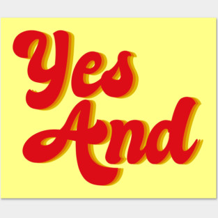 Yes And Improv Posters and Art