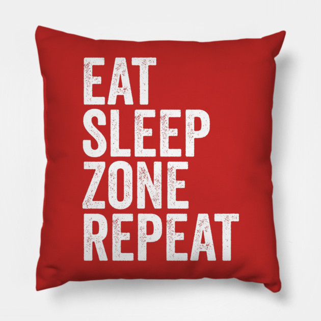 Eat Sleep Zone Repeat Pillow by belownormal