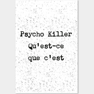 Psycho Killer Posters and Art
