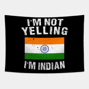 I'm Not Yelling I'm Indian Tapestry