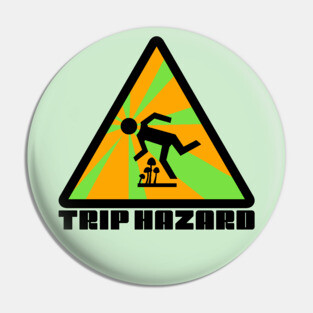 Green Trip Hazard Psychedelic Warning Sign Pin