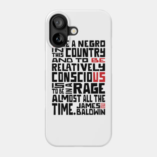 James Baldwin Quote - Black Lives Matter Phone Case