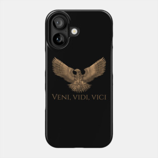 Ancient Rome SPQR Steampunk Legion Eagle - Veni Vidi Vici Phone Case