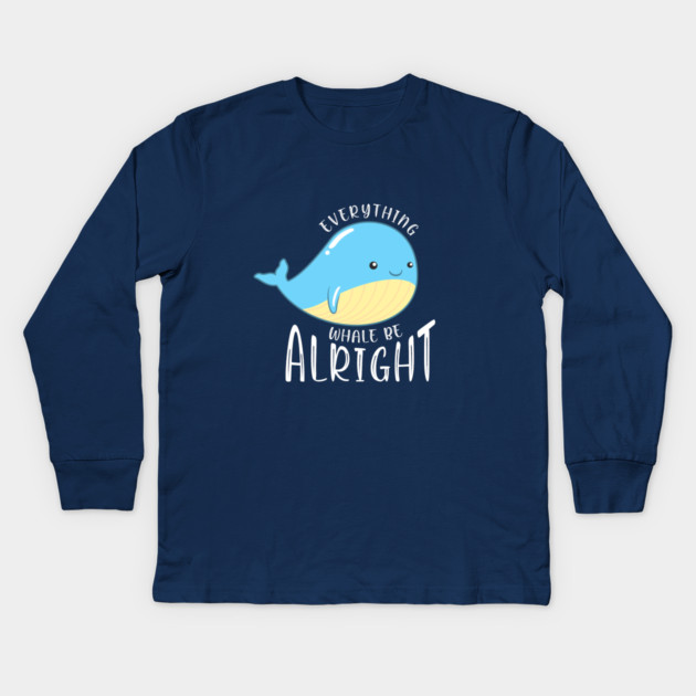 Everything Whale be Alright Kids Long Sleeve T-Shirt by enrynz