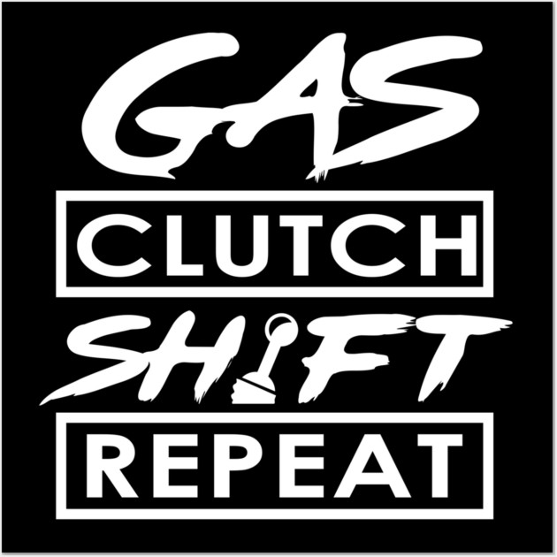 Gas Clutch Shift Repeat Wall Art by enrynz