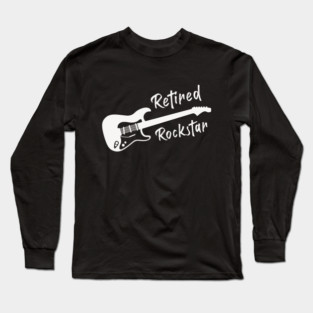 Retired Rockstar Long Sleeve T-Shirt