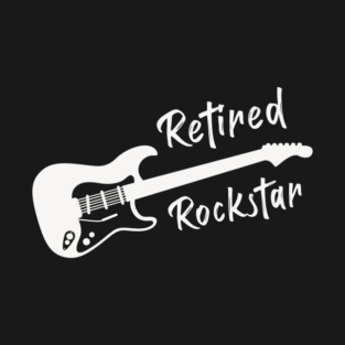 Retired Rockstar T-Shirt