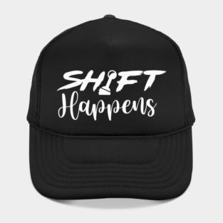 Shift Happens Hat