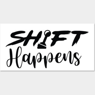 Shift Happens Posters and Art