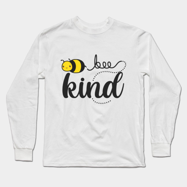 Bee Kind Long Sleeve T-Shirt by enrynz