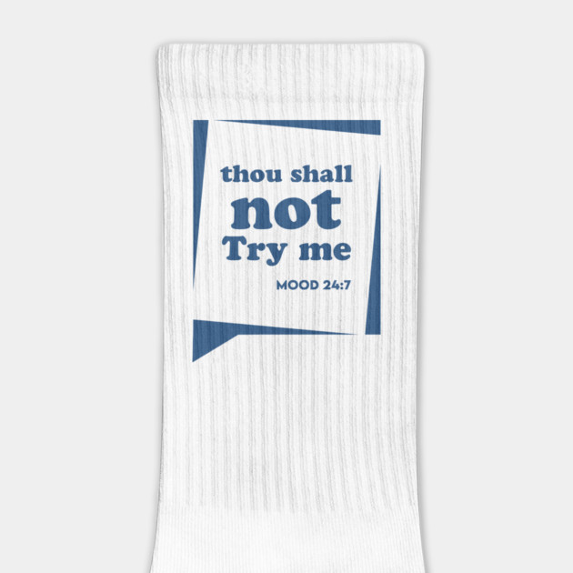 Thou Shall not Try me by enrynz