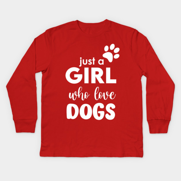 Just a Girl who love dogs Kids Long Sleeve T-Shirt by enrynz