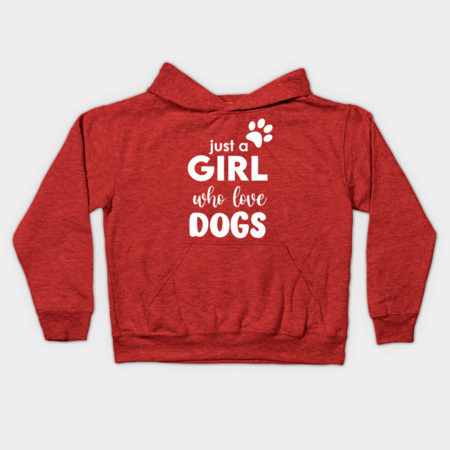 Just a Girl who love dogs Kids Hoodie by enrynz