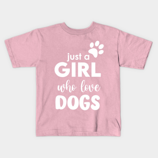 Just a Girl who love dogs Kids T-Shirt by enrynz