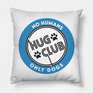 Dogs Hug Club Pillow