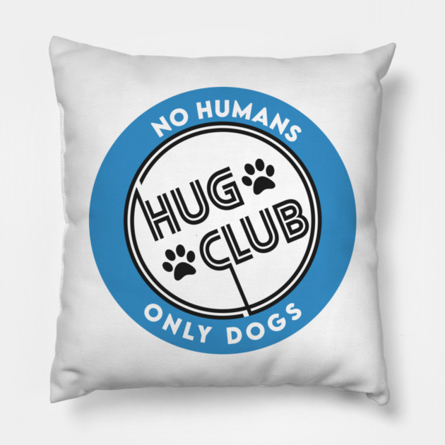 Dogs Hug Club Pillow by enrynz