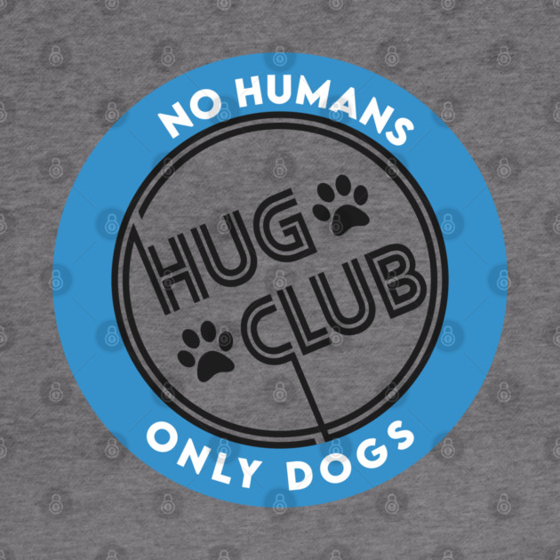 Dogs Hug Club by enrynz