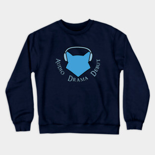 Audio Drama Debut Logo (with words) Crewneck Sweatshirt