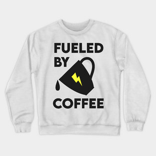 Fueled by Coffee Crewneck Sweatshirt