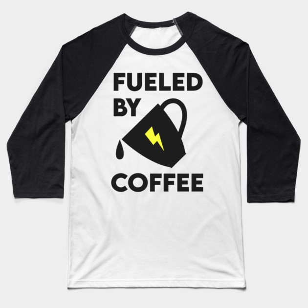 Fueled by Coffee Baseball T-Shirt by enrynz